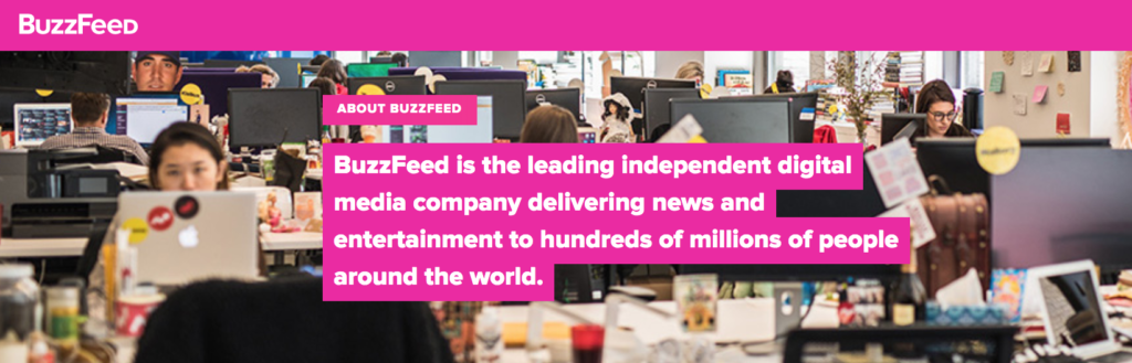 Buzzfeed is a leading independent digital media company 